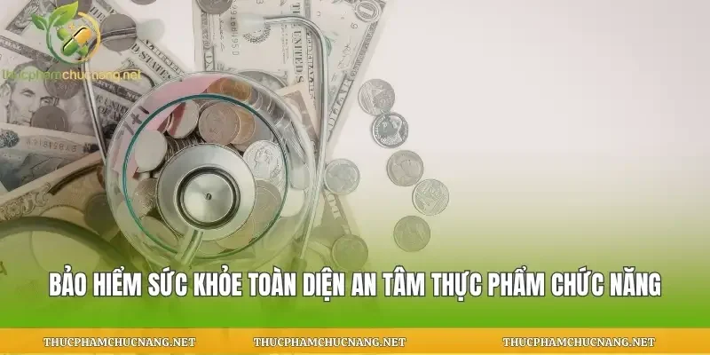 Bảo Hiểm Sức Khỏe Toàn Diện