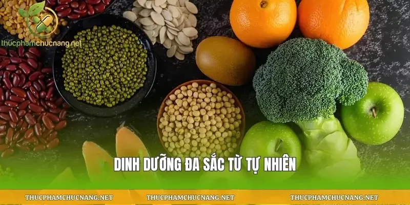 Dinh dưỡng đa sắc từ tự nhiên