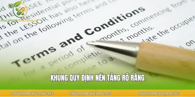 Khung quy định nền tảng rõ ràng