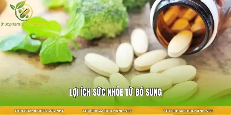 Lợi ích sức khỏe từ bổ sung