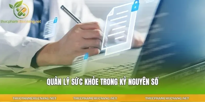Quản lý sức khỏe trong kỷ nguyên số