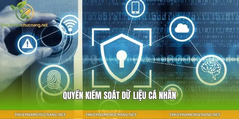 Quyền kiểm soát dữ liệu cá nhân
