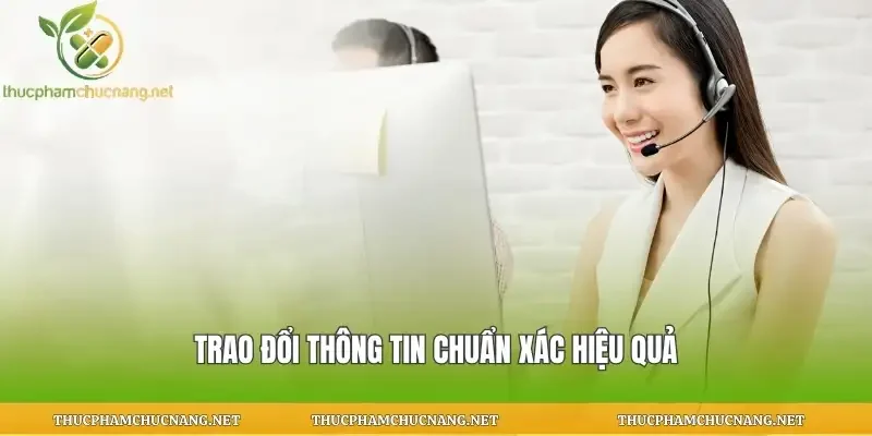 Trao đổi thông tin chuẩn xác hiệu quả