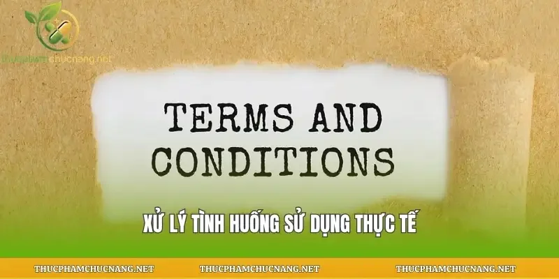 Xử lý tình huống sử dụng thực tế